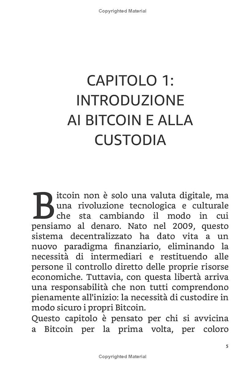 Bitcoin per Principianti: La Guida Completa alla Custodia Sicura delle Tue Criptovalute: Impara a proteggere i tuoi Bitcoin con portafogli sicuri, ... a lungo termine (Italian Edition)